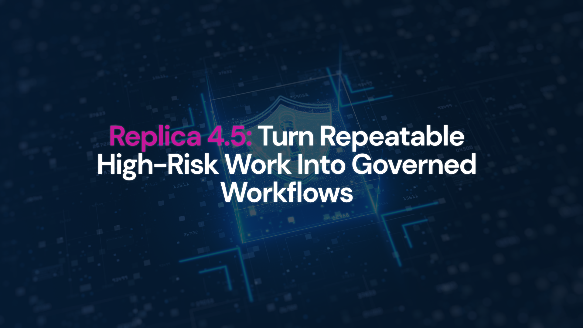 Replica 4.5 announcement over the image of a digital lock